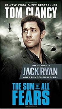 Heard it's a good book #1 NEW YORK TIMES BESTSELLER TOM CLANCY. VA JACK THE  SUM OF ALL FEARS The Sum of All Fears (A Jack Ryan Novel) by Tom Clancy Book